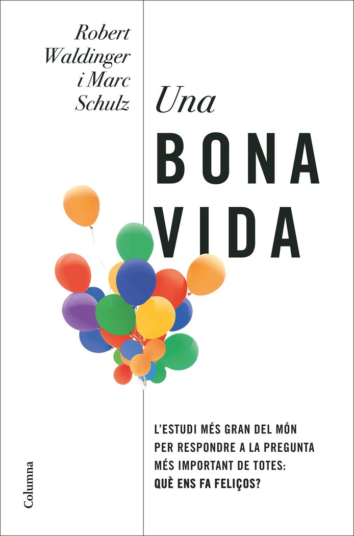 UNA BONA VIDA, de WALDINGER, ROBERT | portada del libro