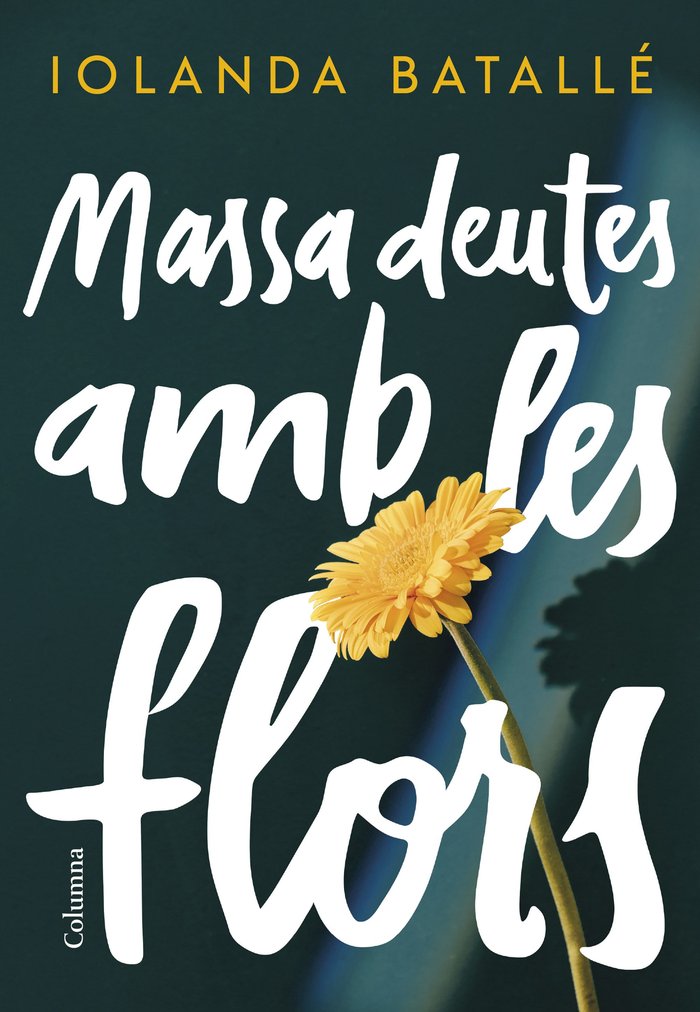 MASSA DEUTES AMB LES FLORS, de BATALLE PRATS, IOLANDA | portada del libro