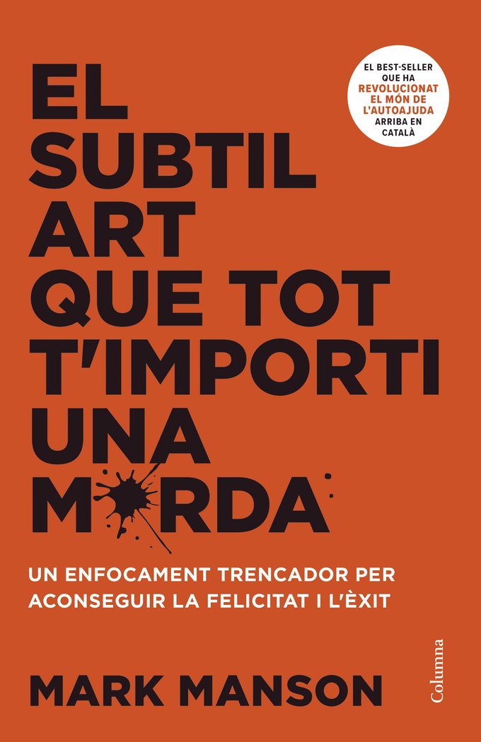 EL SUBTIL ART QUE TOT T'IMPORTI UNA MERDA, de MANSON, MARK | portada del libro