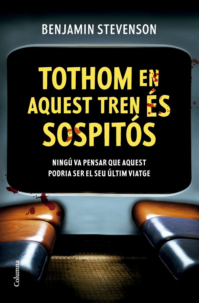 TOTHOM EN AQUEST TREN ES SOSPITOS, de STEVENSON, BENJAMIN | portada del libro