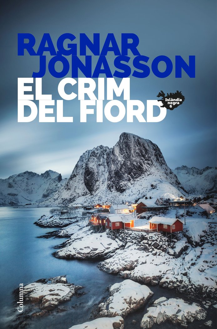 EL CRIM DEL FIORD SERIE ISLANDIA NEGRA 6, de JONASSON, RAGNAR | portada del libro