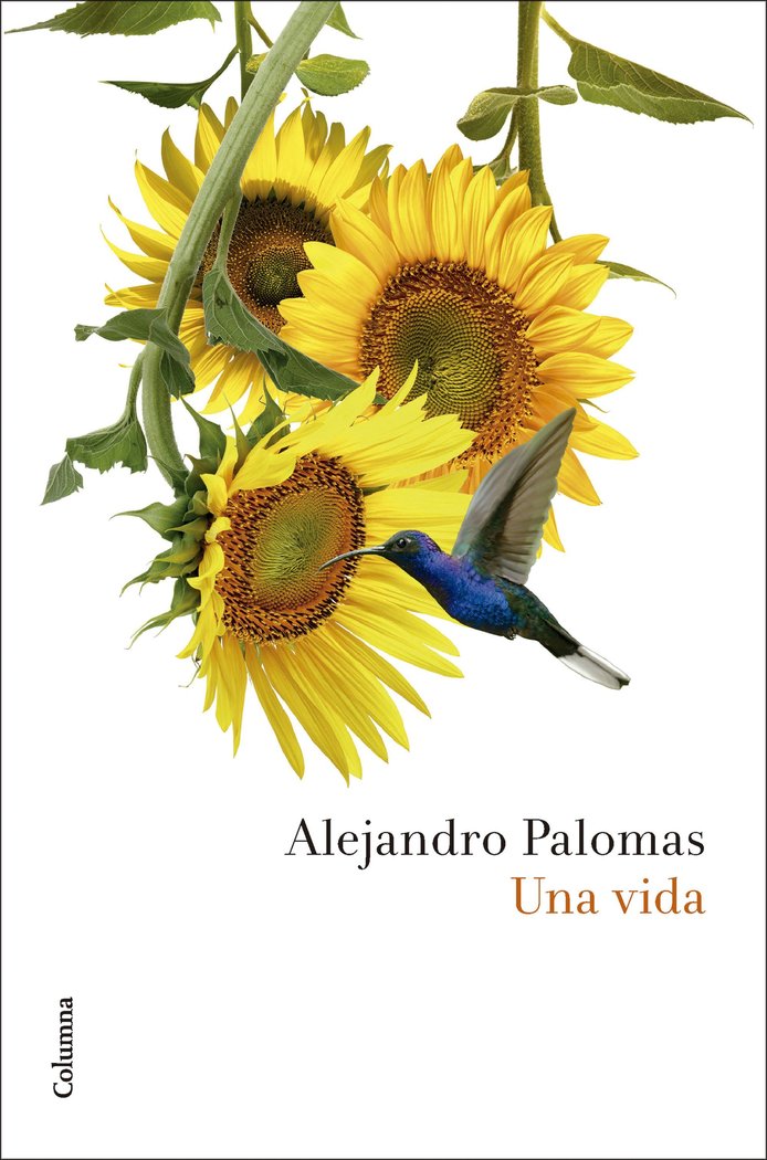 UNA VIDA, de PALOMAS, ALEJANDRO | portada del libro