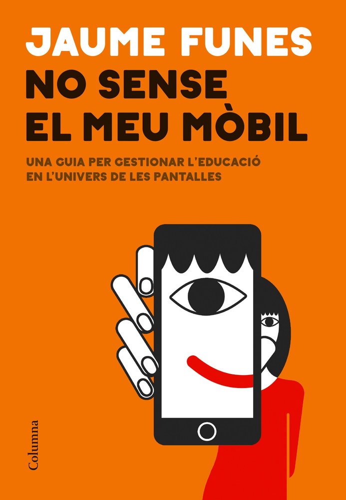 NO SENSE EL MEU MOBIL, de FUNES, JAUME | portada del libro