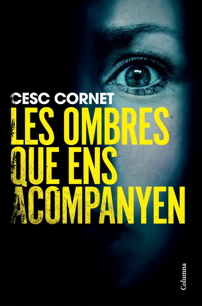 LES OMBRES QUE ENS ACOMPANYEN, de CORNET, CESC | portada del libro