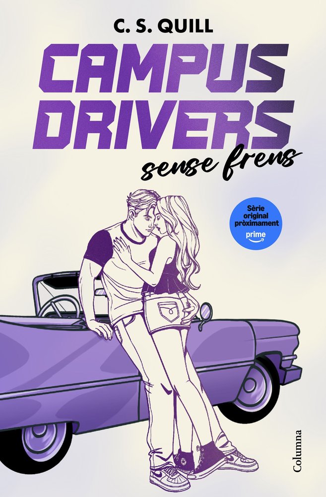 CAMPUS DRIVERS 1. SENSE FRENS, de QUILL, C. S. | portada del libro
