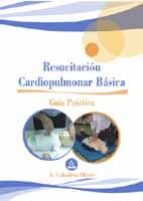 Guía de resucitación cardiopulmonar básica, de A. CABALLERO OLIVER | portada del libro