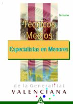 TECNICOS ESPECIAL.MENORES G.VALENCIANA TEMARIO, de Varios autores | portada del libro