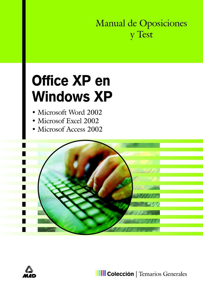 Office xp en windows xp. Manual de oposiciones. Temario y test. microsoft word, excel t access, de Editorial Mad | portada de