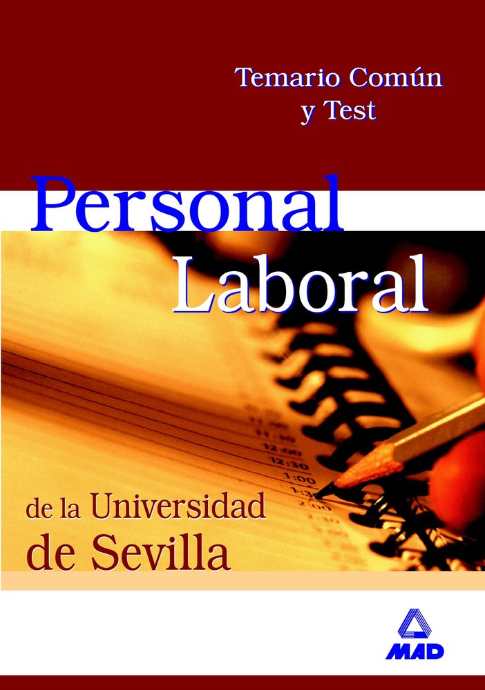 PERSONAL LABORAL UNIVERSIDAD SEVILLA COMUN TEMARIO Y TEST, de AA.VV. | portada del libro