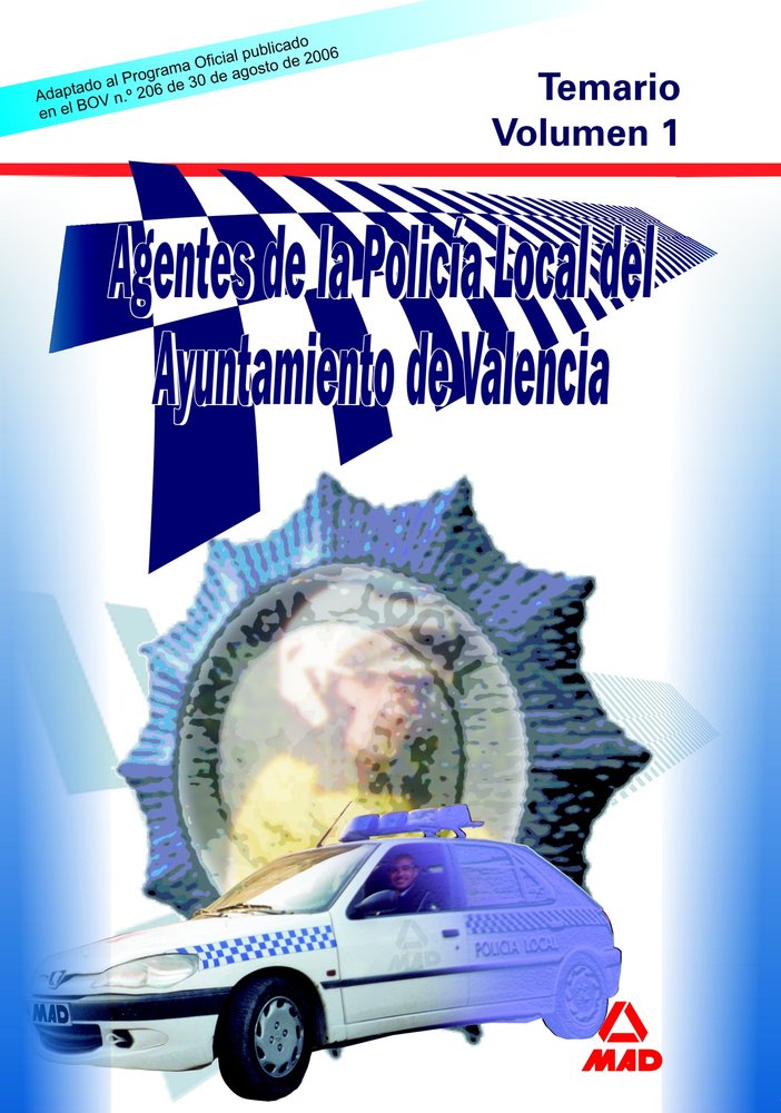 AGENTES DE LA POLICIA LOCAL DEL AYUNTAMIENTO DE VALENCIA. TEMARIO. VOLUMEN 1, de VV.AA. | portada del libro