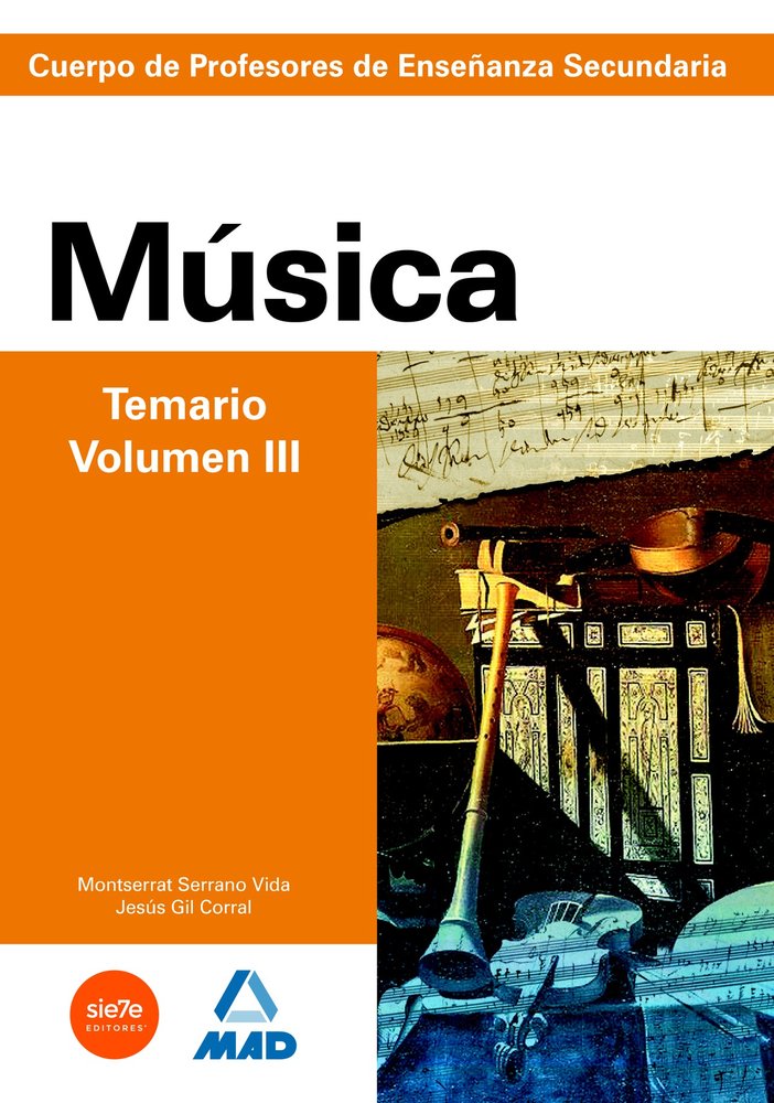 Cuerpo de profesores de enseñanza secundaria. Música. Temario. Volumen iii, de Gil Corral | portada del libro