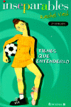 TIENES QUE ENTENDERLO INSEPARABLES, de VAIL | portada del libro