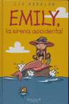 EMILY LA SIRENA ACCIDENTAL, de KESSLER | portada del libro