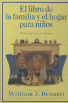 El libro de la familia y el hogar para niños, de BENNETT | portada del libro