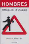 HOMBRES. MANUAL DE LA USUARIA, de SHAPIRA, VALERIE | portada del libro
