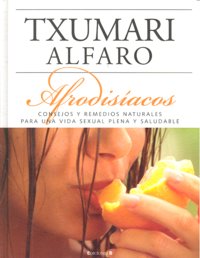 AFRODISIACOS, de ALFARO,TXUMARI | portada del libro