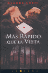 MAS RAPIDO QUE LA VISTA, de CUENI | portada del libro