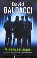 Frío como el acero (Serie Camel Club 3), de David Baldacci | portada del libro