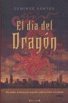 DIA DEL DRAGON,EL, de SANTOS | portada del libro