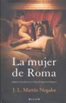 MUJER DE ROMA,LA, de MARTIN NOGALES | portada del libro