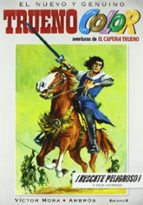 ¡Rescate peligroso! Y otras aventuras de El Capitán Trueno (Trueno Color 2), de MORA | portada del libro