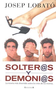 SOLTEROS Y DEMONIOS, de LOBATO PEREZ | portada del libro