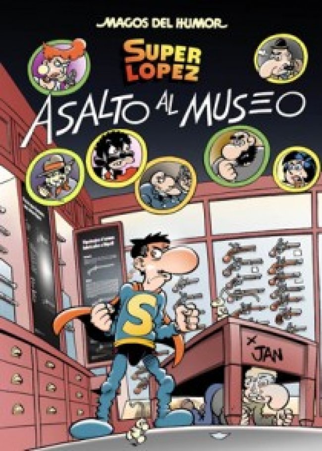 Superlópez. Asalto al museo (Magos del Humor 152), de Jan, | portada del libro