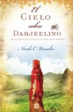 El cielo sobre Darjeeling, de NICOLE VOSSELER | portada del libro