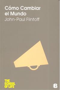 Cómo cambiar el mundo, de FLINTOFF | portada del libro