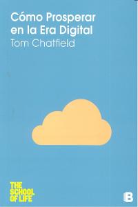 Cómo prosperar en la era digital, de CHATFIELD | portada del libro