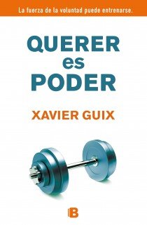 Querer es poder, de Guix, Xavier | portada del libro
