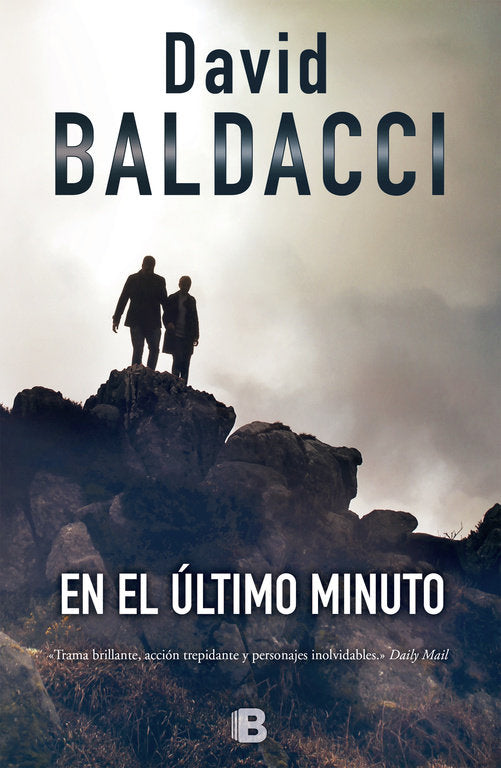 En el último minuto (Saga King & Maxwell 6), de Baldacci | portada del libro