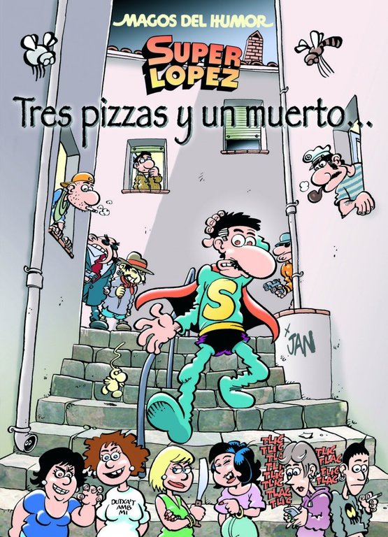 Superlópez. Tres pizzas y un muerto... (Magos del Humor 168), de Jan, | portada del libro