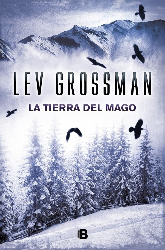 La tierra del mago (Trilogía Los Magos 3), de Grossman, Lev | portada del libro
