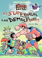 Superlópez. El Supergurpo contra los Demoledores (Magos del Humor 169), de Jan | portada del libro