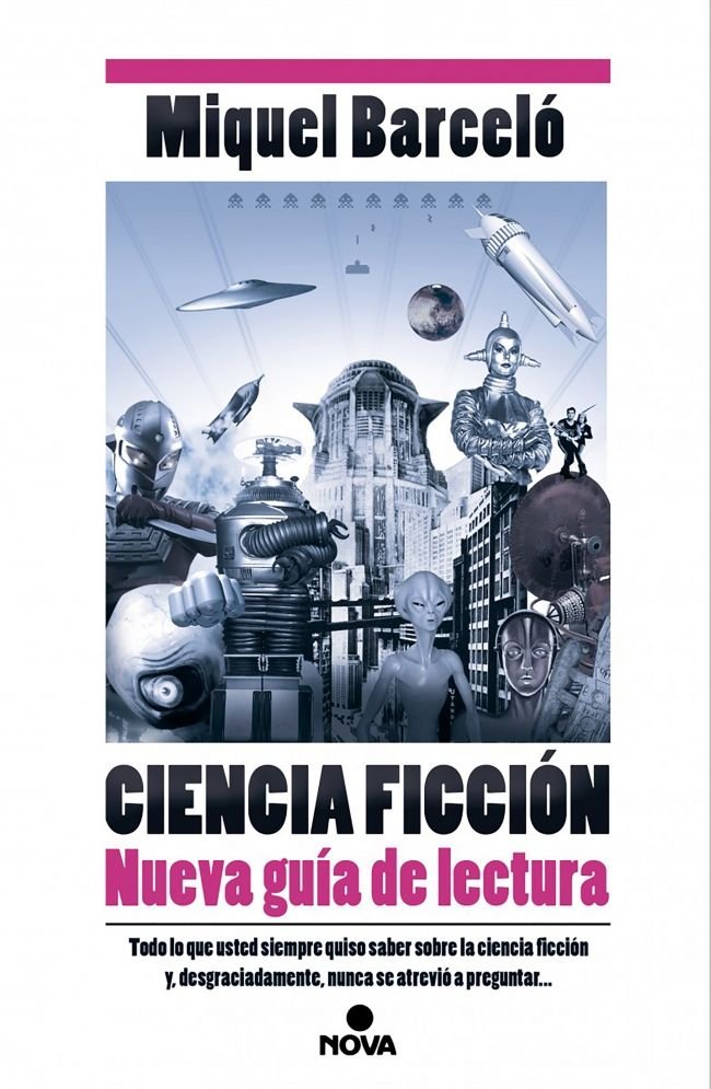 Ciencia Ficción. Nueva guía de lectura, de Barceló, Miquel | portada del libro