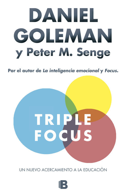 Triple Focus. Un nuevo acercamiento a la educación, de Goleman, Daniel | portada del libro