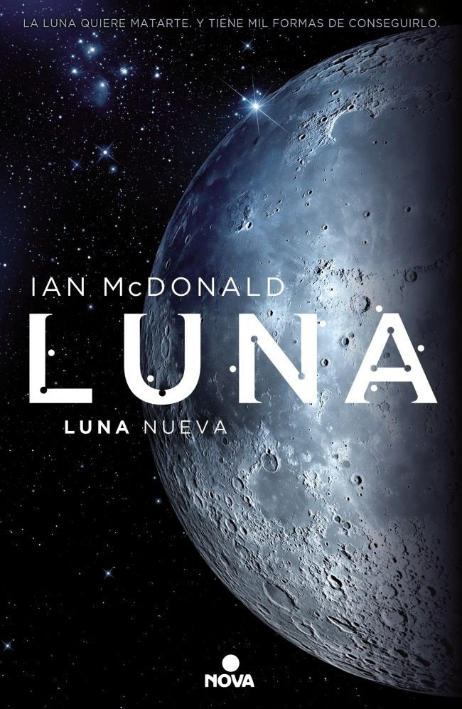 Luna nueva (Trilogía Luna 1), de McDonald, Ian | portada del libro