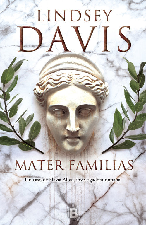Mater familias (Un caso de Flavia Albia, investigadora romana 3), de Davis, Lindsey | portada del libro