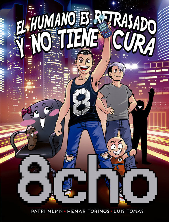 El humano es retrasado y no tiene cura, de 8cho | portada del libro
