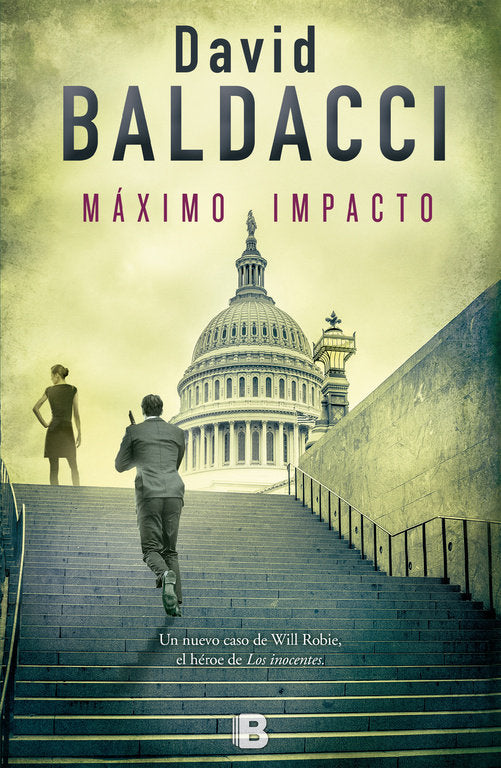 Máximo impacto (Will Robie 2), de Baldacci, David | portada del libro