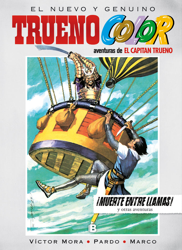 ¡Muerte entre llamas! Y otras aventuras de El Capitán Trueno (Trueno Color 17), de Mora, Víctor | portada del libro