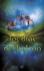 Los días del halcón (Las Tormentas del Tiempo 1), de Cecilia Randall | portada del libro