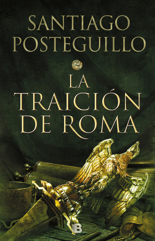 La traición de Roma (Trilogía Africanus 3), de Posteguillo, Santiago | portada del libro