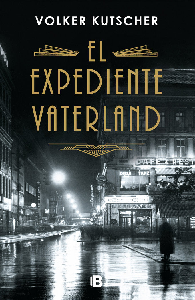 El expediente Vaterland (Detective Gereon Rath 4), de Kutscher, Volker | portada del libro