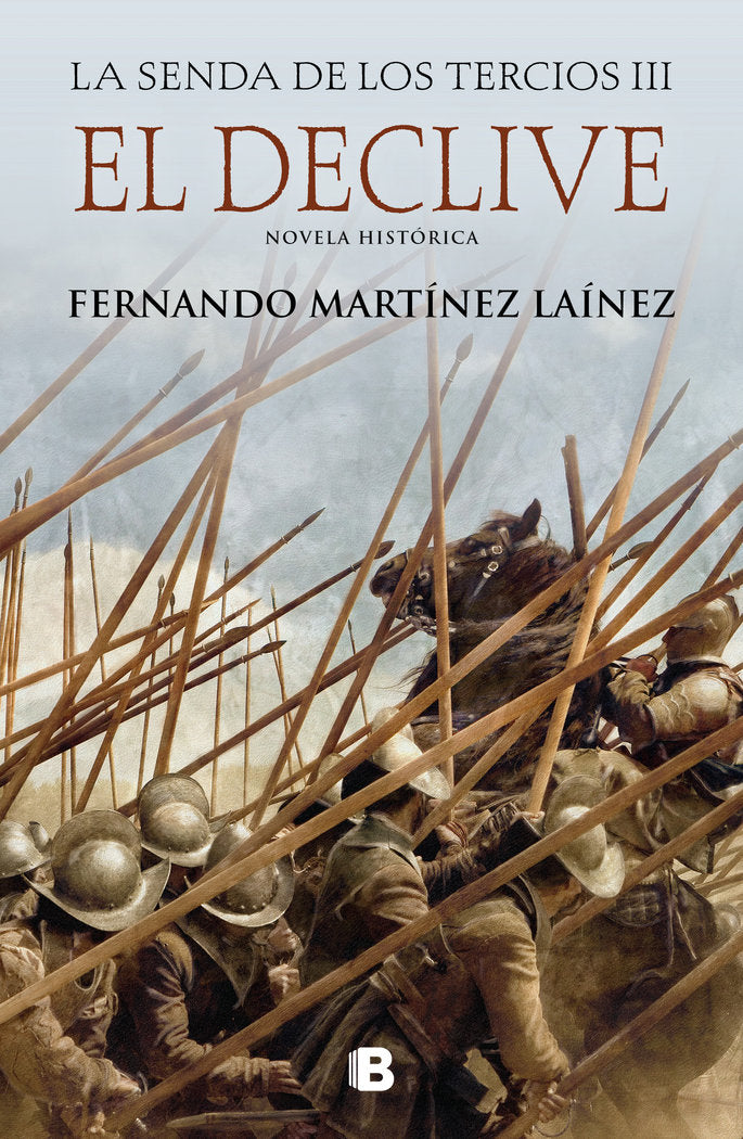 El declive (La senda de los Tercios 3), de Martínez Laínez, Fernando | portada del libro
