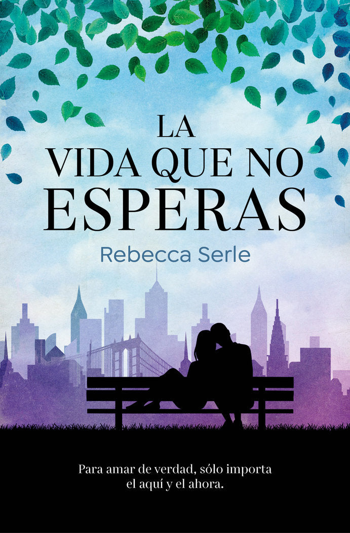 La vida que no esperas, de Serle, Rebecca | portada del libro