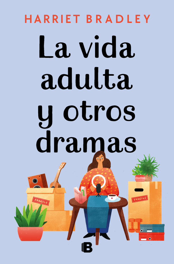 LA VIDA ADULTA Y OTROS DRAMAS, de BRADLEY, HARRIET | portada del libro