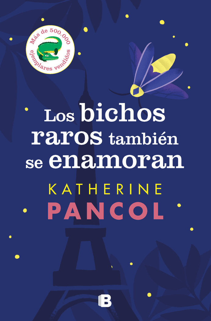 LOS BICHOS RAROS TAMBIEN SE ENAMORAN, de PANCOL, KATHERINE | portada del libro