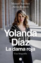 Yolanda Díaz. La dama roja, de MANUEL SANCHEZ GONZALEZ | portada del libro